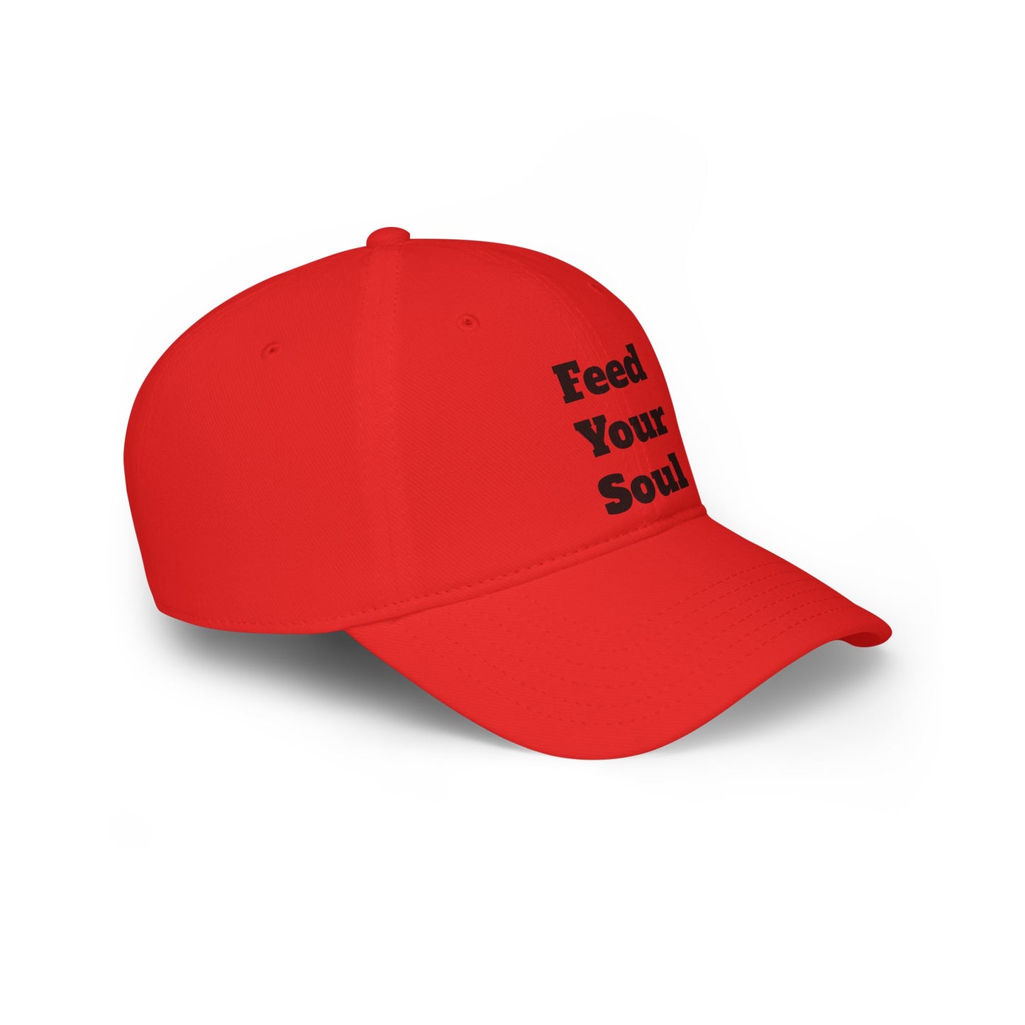 Feed Your Soul Low Profile Baseball Cap – Motivational Red Hat for Everyday Style